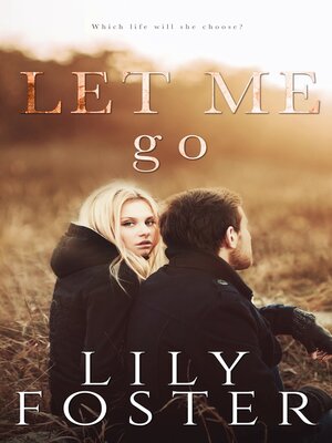 cover image of Let Me Go